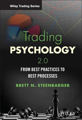 Trading Psychology 2.0: From Best Practices to Best Processes (English)